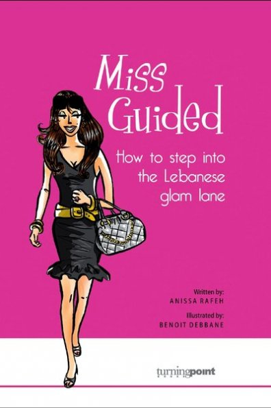 Launch of "MissGuided: How to step into the Lebanese glam lane" by Anissa Rafeh